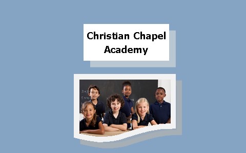 Christian Chapel Academy
